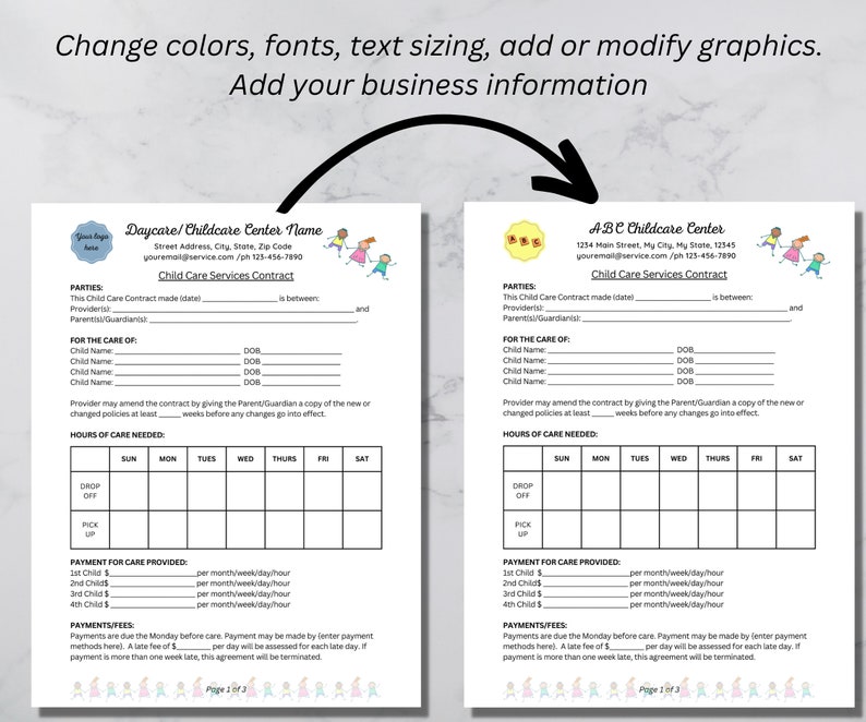 May include: A printable childcare contract template with a colorful design. The contract includes sections for parties, care of, hours of care needed, payment for care provided, and payment/fees. The template is customizable with your business information.