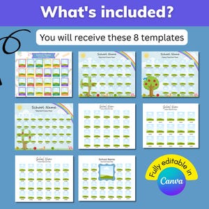 May include: A blue background with the text "What's included?" and "You will receive these 8 templates." Eight templates are displayed, each with a school theme, including rainbows, trees, and the text "School Name" and "Teacher/Class/Year." The templates are fully editable in Canva.
