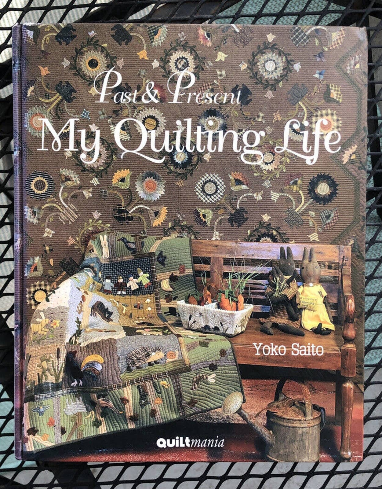 Past & Present My Quilting Life: Yoko Saito: 9782916182513