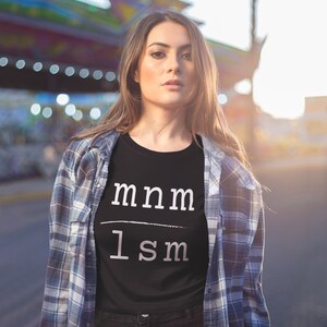Minimalist Minimal, Minimalism Design Tshirt  Long Sleeve Tee T shirt