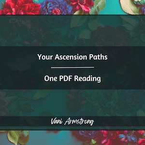 Ascension Path Reading: Life Lessons from Spirit Guides and Higher Self (PDF Reading)