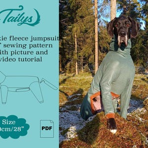 May include: A PDF sewing pattern for a fleece jumpsuit for a dog. The pattern includes a picture and video tutorial. The pattern is for a size 70cm/28" dog.