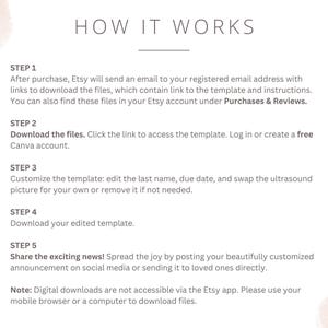 May include: A white background with black text explaining how to download and customize a digital template. The text includes the steps: 1. Download the files, 2. Customize the template, 3. Download your edited template, 4. Share the exciting news! and 5. Note: Digital downloads are not accessible via the Etsy app. Please use your mobile browser or a computer to download files.