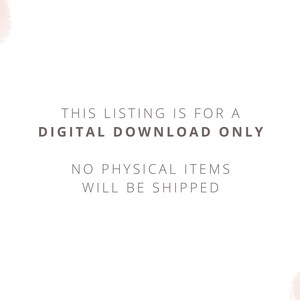 May include: Text overlay on a white background with a light brown watercolor effect on the edges. The text reads: "This listing is for a digital download only. No physical items will be shipped."