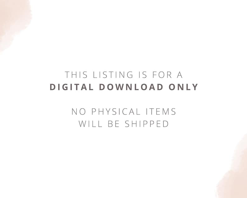 May include: Text overlay on a white background with a light brown watercolor effect on the edges. The text reads: "This listing is for a digital download only. No physical items will be shipped."