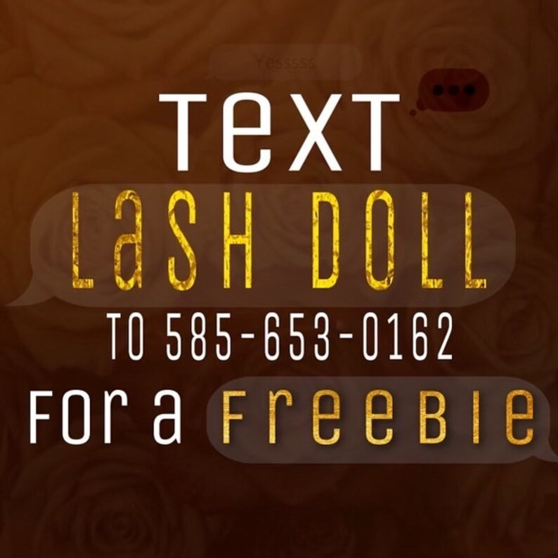 May include: Text "LASH DOLL" to 585-653-0162 for a freebie. The text is in a gold font on a brown background with a rose pattern.