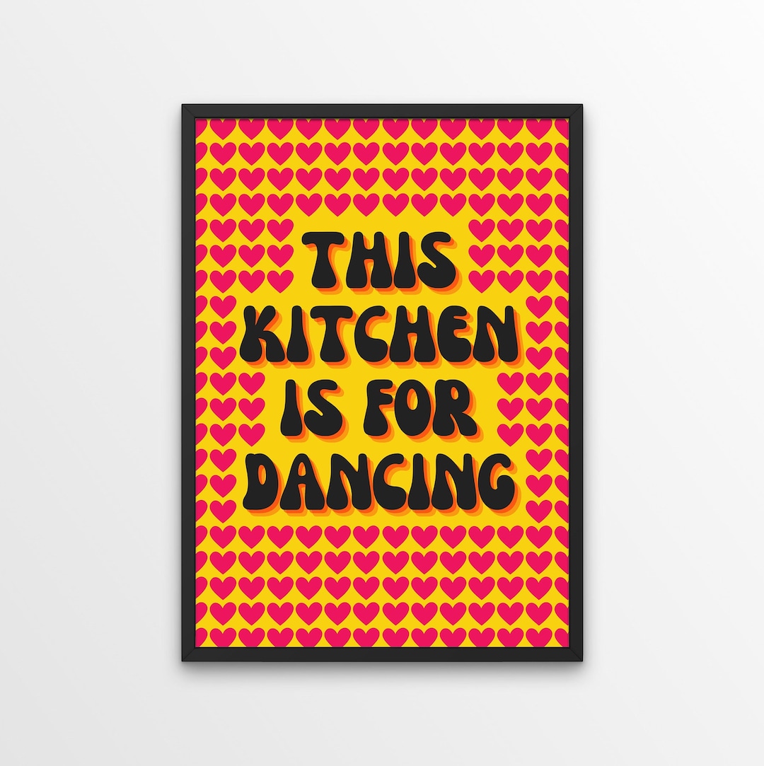 This Kitchen is for Dancing, Wall Art Print Kitchen Decor, Colourful