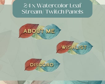 24 Watercolor Leaf Twitch/ Stream Panels