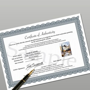 May include: A certificate of authenticity for a watercolor painting. The document includes the artist's name, title of the artwork "High Country Shadows", and painting size of 10 x 14 inches. The certificate is signed by the artist, Joseph R. Schaub, and includes a small image of the painting.