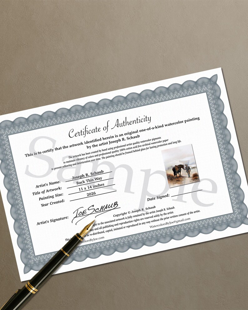 May include: A certificate of authenticity for a watercolor painting titled "Back This Way" by Joseph R. Schaub. The painting size is 11 x 14 inches and was created in 2026. The certificate includes the artist's signature and copyright information.