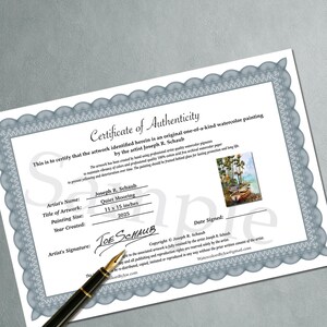 Op de afbeelding: Een certificaat van echtheid voor een aquarel met de titel "Quiet Mooring" van Joseph R. Schaub. De schildergrootte is 28 x 38 cm, gemaakt in 2025. Het certificaat bevat de handtekening van de kunstenaar en copyrightinformatie.