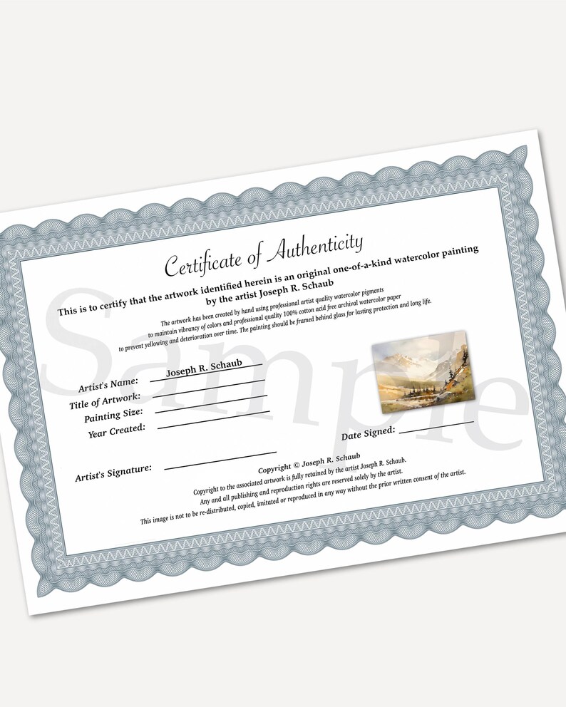 May include: A certificate of authenticity for a watercolor painting by Joseph R. Schaub. The document has a decorative border and includes space for the artwork's title, size, and year created. The certificate states the artwork is an original watercolor painting.