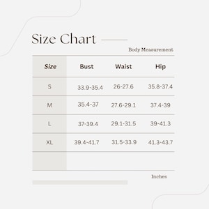 May include: A size chart with body measurements in inches. The chart includes sizes S, M, L, and XL, with corresponding bust, waist, and hip measurements. The text "Size Chart" is at the top.