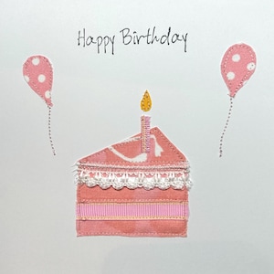 Handmade birthday cake card. Sewn birthday cake and balloons pink card. 6 by 6 inches, white envelope.