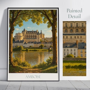 Château d’Amboise Travel Print ~ France Travel Poster Wall Art Home Decor Gift Personalized Framed
