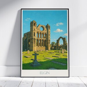 Póster de viaje de Elgin, Escocia / Impresión artística de las ruinas de la catedral histórica ~ Arte mural y decoración del hogar de patrimonio escocés / Impresión de destino en el Reino Unido