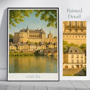Château d’Amboise Travel Print ~ France Travel Poster Wall Art Home Decor Gift Personalized Framed