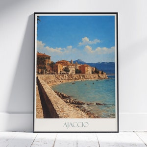 Ajaccio Travel Print, Corsica ~ France Travel Poster | Painted Wall Art & Home Decor | Framed Personalized Print | Vacation Travel Gift