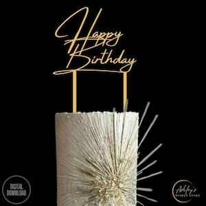 Happy Birthday Cake Topper SVG, Laser geschnitten Datei Acryl Tortendeko, Geschenk zum Geburtstag, alles Gute zum Geburtstag Geschenk, Acryl benutzerdefinierte SVG Cake Topper