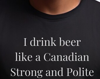 Funny "Drink Like a Canadian" Short-Sleeve Unisex T-Shirt