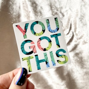 You Got This Monstera Plant Sticker: Positive Affirmation, Laptop Decal