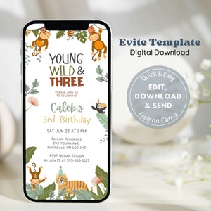 May include: A digital invitation for a child's third birthday party. The invitation features a jungle theme with monkeys, a toucan, a tiger, and green foliage. The text reads "Young Wild & Three" and "Caleb's 3rd Birthday".