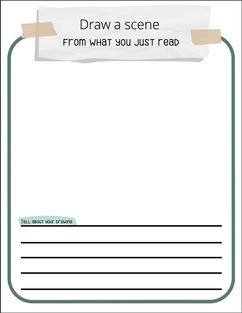 May include: A white sheet of paper with the text "Draw a scene from what you just read" taped to a green frame. Below the frame is a lined section with the text "Tell about your drawing" in a green box.