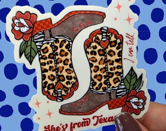 She's from Texas sticker, western cowgirl boots, country girl aesthetic, Texas themed, leopard print boots, Texas pride, country music girly