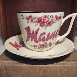 Cup and Saucer, &quot;Mama&quot; Made in Japan