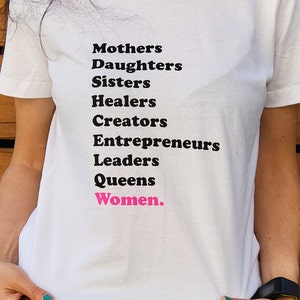 We Women Tee SOFTSTYLE Fit- Mother, Daughter, Sister, Queen, Empower, Inspire, Support, Bridesmaid, Love, Mom, Friend, Galentine, Valentine
