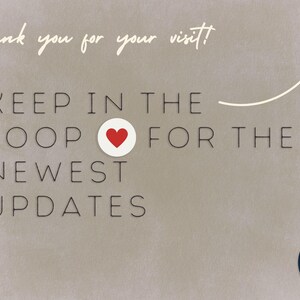 May include: A light beige graphic with the text Thank you for your visit! KEEP IN THE LOOP FOR THE NEWEST UPDATES with a red heart icon and a white arrow pointing upward. In the bottom right corner is a dark circular logo with the text Moon Report.