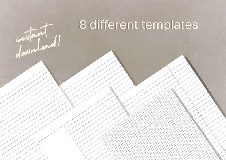 May include: A collection of white paper templates featuring various layouts including horizontal lines and grid patterns. The text 8 different templates is printed in white, and the text instant download is written in a cursive white script font.