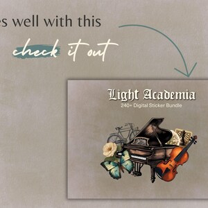 May include: A digital sticker bundle titled Light Academia 240+ Digital Sticker Bundle featuring a grand piano, a violin, a bicycle, a butterfly, and a chess piece. The text reads Goes well with this check it out and Moon Report.