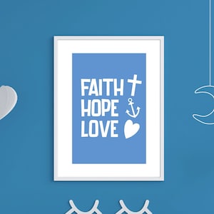 Faith Hope Love | Poster | Print | Wall Art | Children Bedroom | Bible Verse