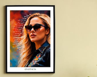 Anastacia, Portrait, Digitaldruck, One Day in Your Life, Sängerin, Songwriterin, Musikerin, aufbauend, stärkend, Liebe, Freude, Wandkunst