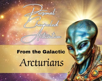 Arcturian Activation Consciousness Expansion Journey: Personalized Channeling & Light Language Transmission