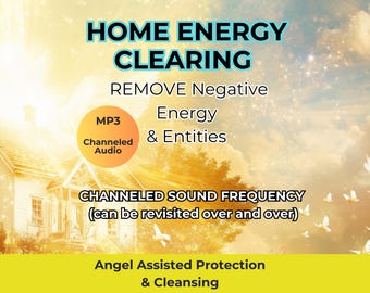 Home Energy Clearing Channeled Transmission – Healing Negativity Activation Meditation