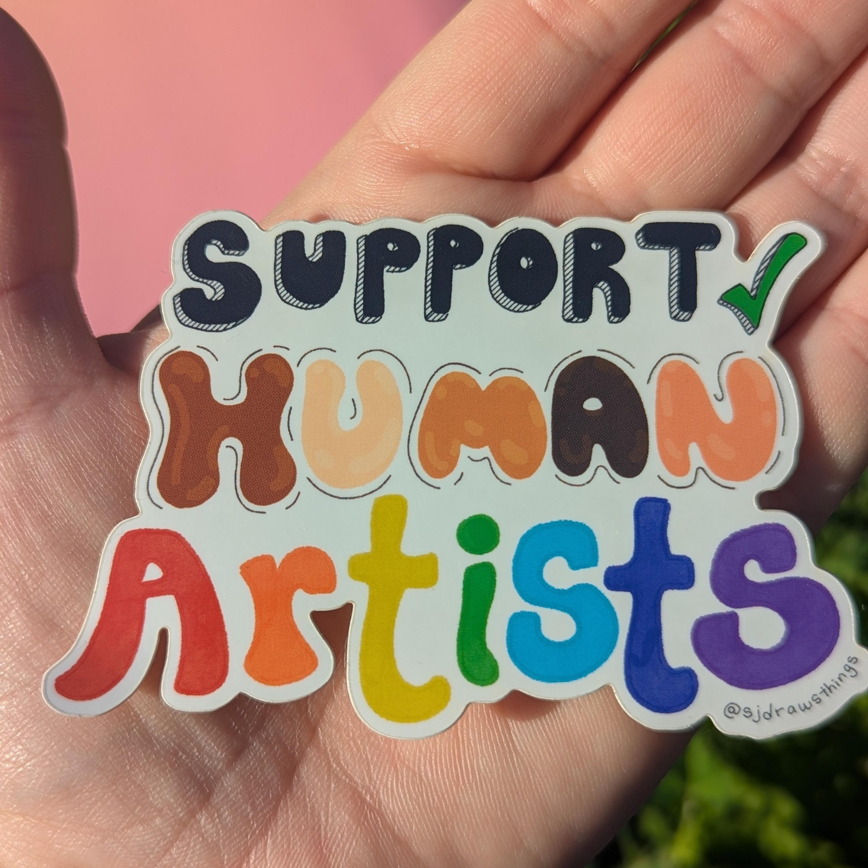 Support Sticker Drawing Support Human Artists Vinyl Sticker, Anti-ai Illustrated Sticker - Etsy