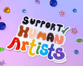 Support Human Artists Vinyl Sticker, Anti-AI Illustrated Sticker