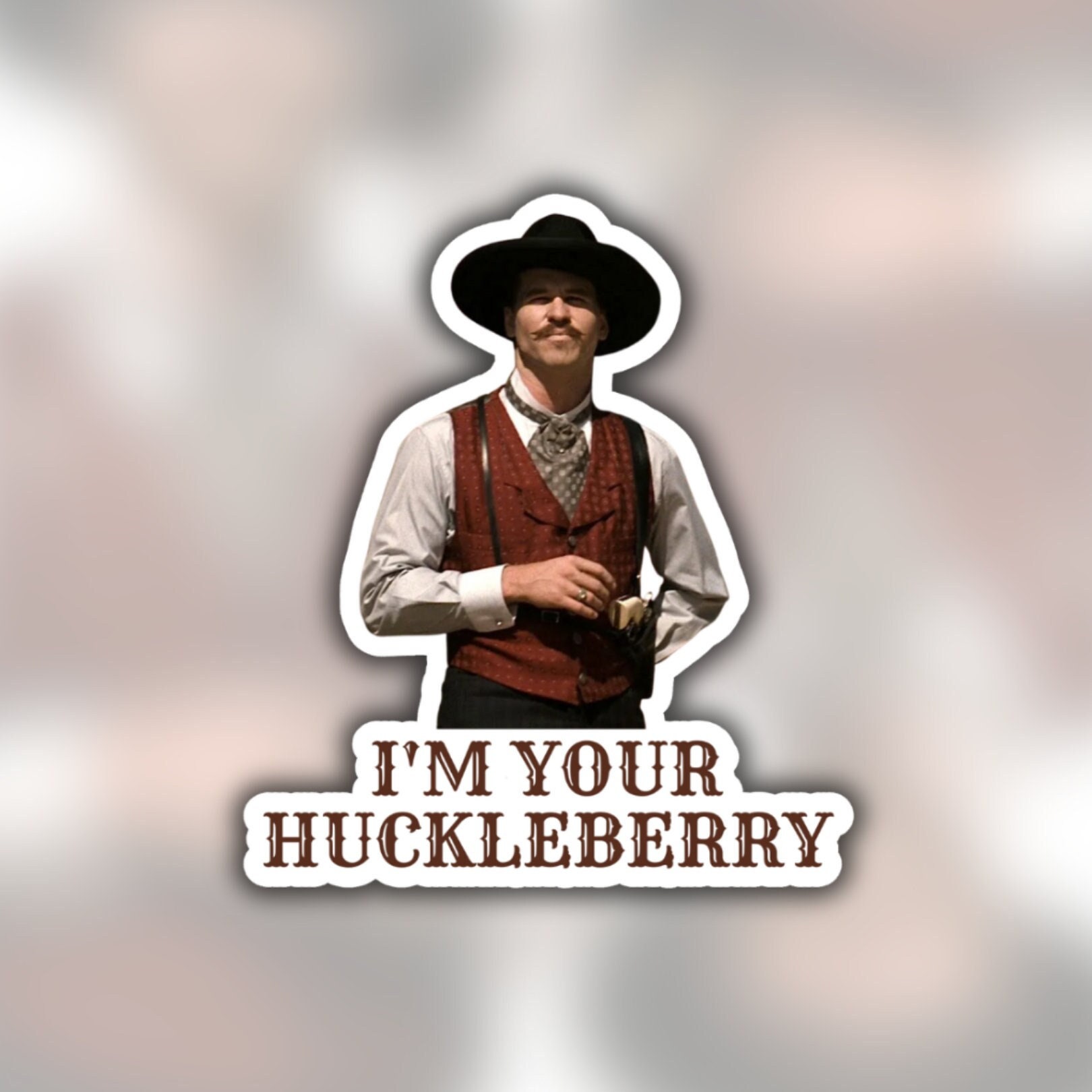 I'm Your Huckleberry Decal Sticker, Tombstone, Doc Holiday