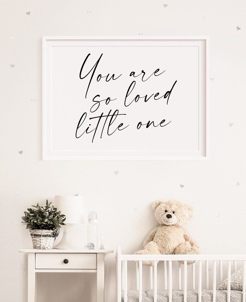 You Are so Loved Little One Printable Wall Art Modern Etsy