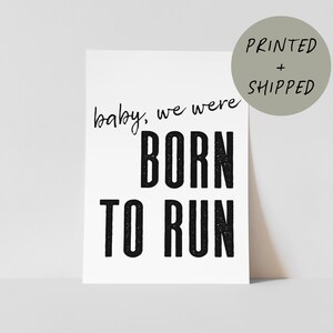 Baby We Were Born To Run Song Lyric Wall Art Print | quote poster, tramps like us baby we were born to run, rock music art, dorm room