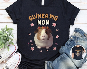 Guinea Pig Mom T-Shirt, Cavy Lover Gift