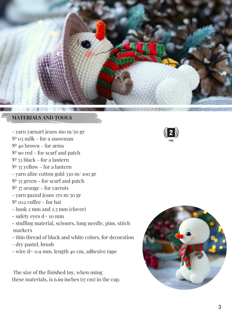 May include: A crochet snowman amigurumi pattern with materials and tools listed. The snowman is white with a red and green striped scarf, a brown hat, and orange carrot nose. The pattern includes yarn, crochet hooks, safety eyes, stuffing, and other materials.
