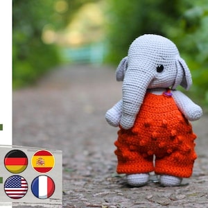 Crochet elephant pattern in Eng/DE/FR/Sp. amigurumi elephant pattern. cute crochet elefant with clothes. DIY stuffed animal crochet pattern