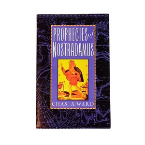 The Prophecies of Nostradamus/The Oracles of Nostradamus, by Chas. A. Ward 1993 Edition, Great Condition (vintage history book, academia)