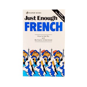 Just Enough French, French Phrase Book Pocket Book, by Passport Books, 1990s Edition/Great Condition (mini French dictionary, France trip)
