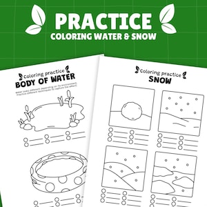 Peut inclure: Deux feuilles blanches d'exercices de coloriage avec des dessins au trait noirs de sc&egrave;nes d'eau et de neige. La feuille sup&eacute;rieure indique "CORPS D'EAU" et la feuille inf&eacute;rieure indique "NEIGE". Le haut de l'image contient le texte "PRACTICE COLORING WATER & SNOW".