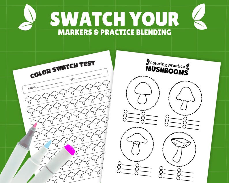 Peut inclure: Fond vert avec le texte "SWATCH YOUR MARKERS & PRACTICE BLENDING". Deux feuilles de papier blanches sont pr&eacute;sent&eacute;es. L'une contient un test d'&eacute;chantillons de couleurs avec des formes de champignons. L'autre est un exercice de coloriage de champignons.