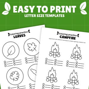 Peut inclure: Deux mod&egrave;les blancs au format lettre avec des dessins au trait noirs pour la pratique du coloriage. L'une des feuilles pr&eacute;sente des contours de feuilles, l'autre des feux de camp. Le texte "EASY TO PRINT LETTER SIZE TEMPLATES" est en haut.